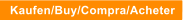 Kaufen/Buy/Compra/Acheter